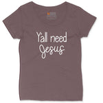 Y'all need Jesus Version 1 Ladies Curvy Tee - Sangria Blackout