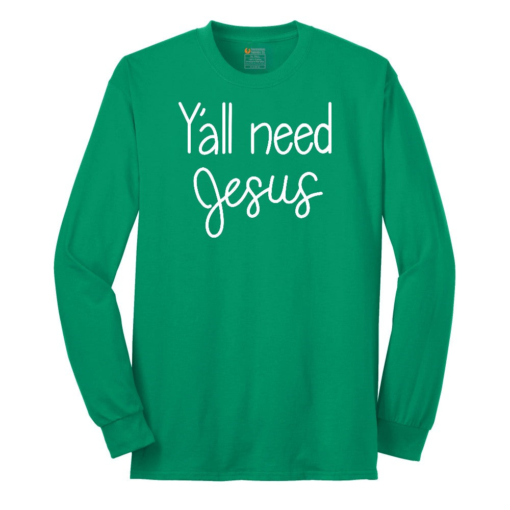 Y'all need Jesus Version 1 Long Sleeve Tee - Kelly Green
