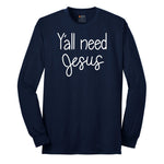 Y'all need Jesus Version 1 Long Sleeve Tee - Navy