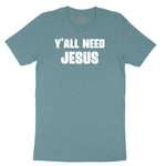 Y'all Need Jesus Version 2 Ladies Short Sleeve Tee - Surf Blackout