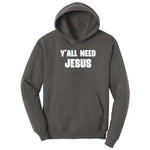 Y'all Need Jesus Version 2 Hoodie - Charcoal