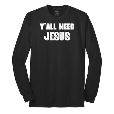 Y'all Need Jesus Version 2 Long Sleeve Tee - Jet Black