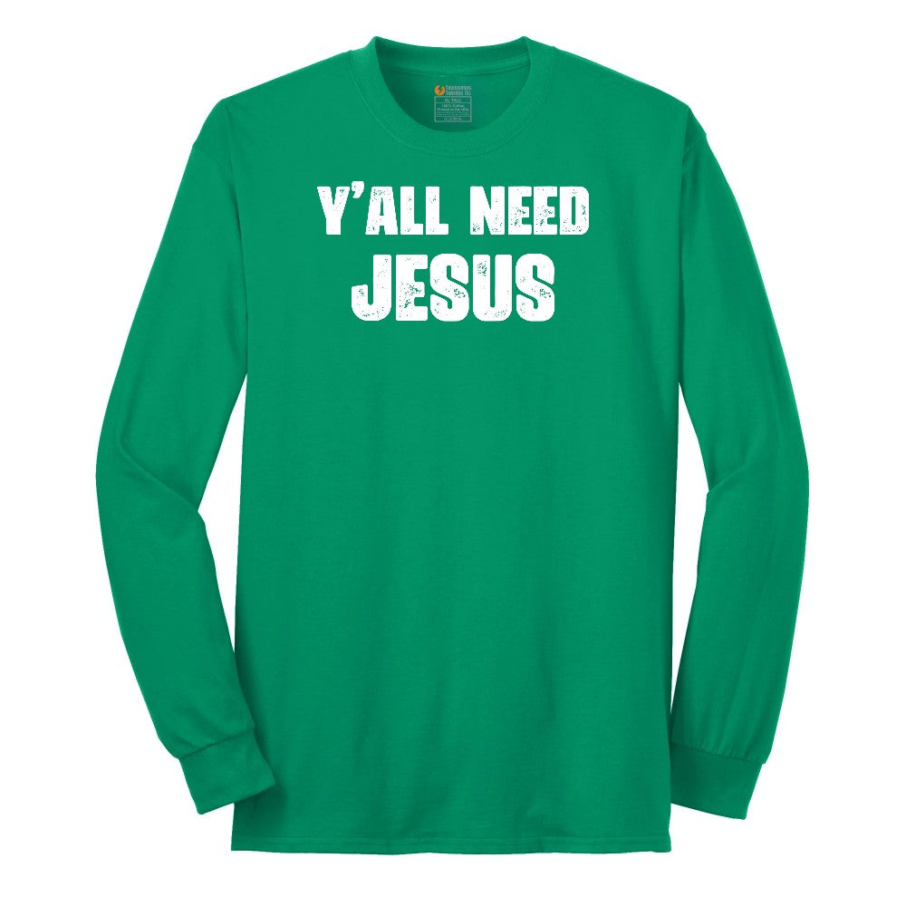 Y'all Need Jesus Version 2 Long Sleeve Tee - Kelly Green