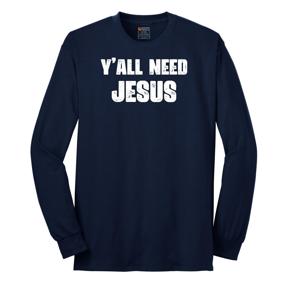 Y'all Need Jesus Version 2 Long Sleeve Tee - Navy