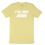 Y'all Need Jesus Version 2 Toddler Short Sleeve Tee - Yellow