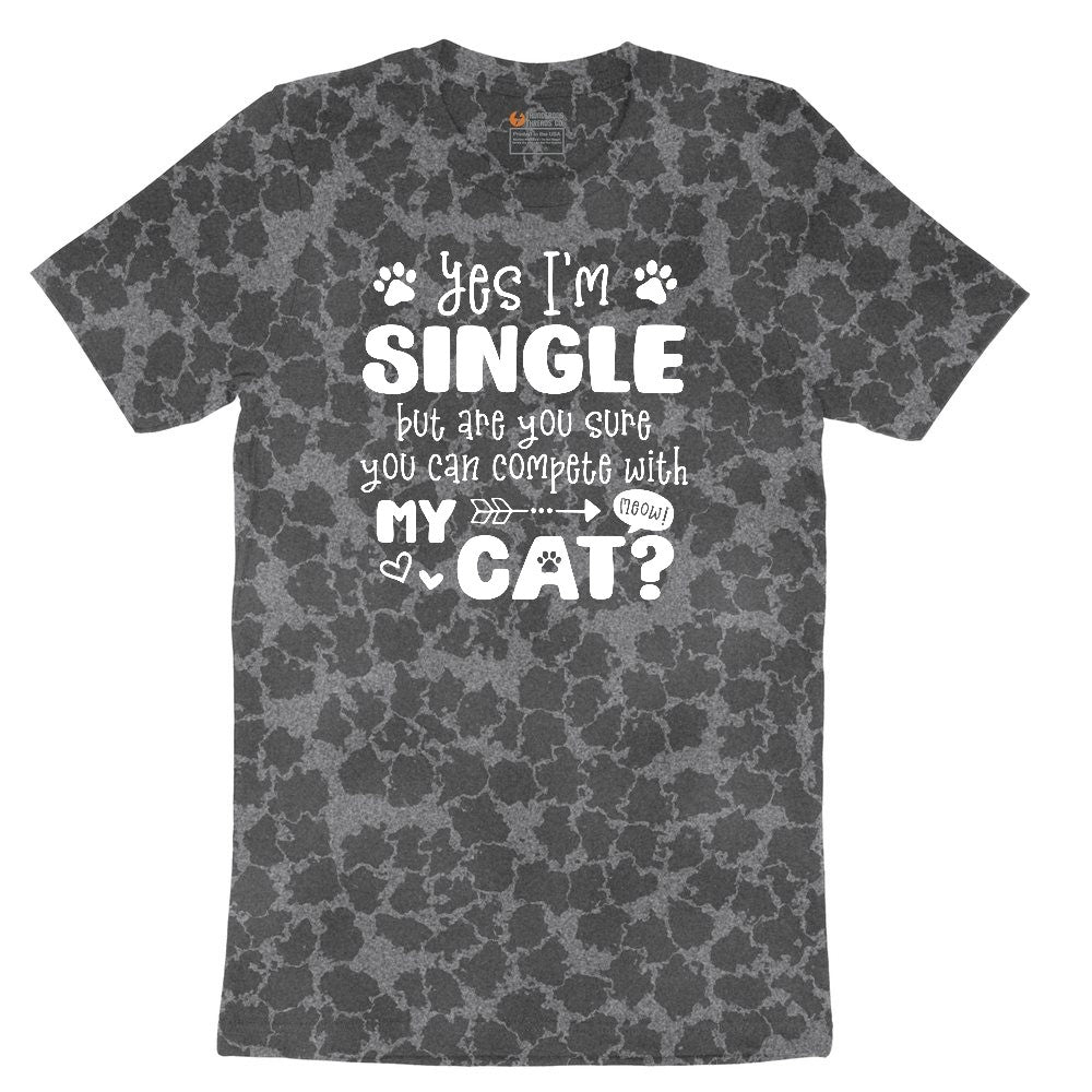 Yes I'm Single But are You Sure You Can Compete with My Cat Ladies Short Sleeve Tee - Black Leopard