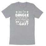 Yes I'm Single But are You Sure You Can Compete with My Cat Short Sleeve Tee - Athletic Heather Grey