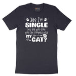 Yes I'm Single But are You Sure You Can Compete with My Cat Short Sleeve Tee - Deep Navy