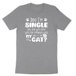 Yes I'm Single But are You Sure You Can Compete with My Cat Toddler Short Sleeve Tee - Athletic Heather