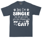 Yes I'm Single But Are You Sure You Can Compete With My Cat tall t-shirt for men in Heather Navy