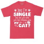 Yes I'm Single But Are You Sure You Can Compete With My Cat tall t-shirt for men in Heather Red
