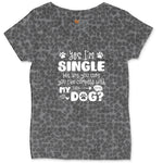 Yes I'm Single Dog Design Ladies Curvy Tee - Black Leopard