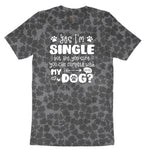 Yes I'm Single Dog Design Ladies Short Sleeve Tee - Black Leopard