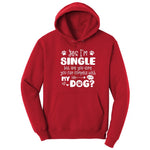 Yes I'm Single Dog Design Hoodie - Red