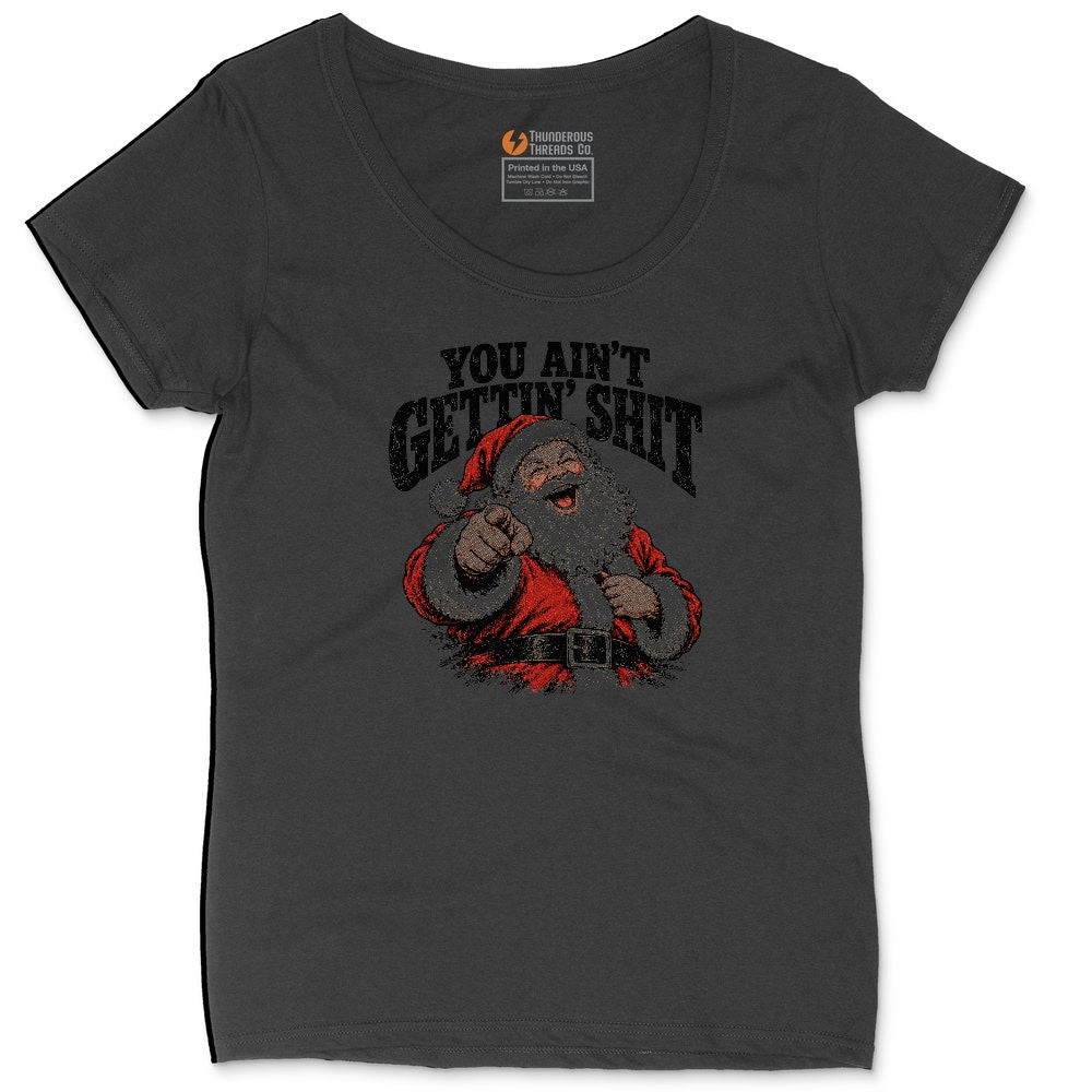 You Ain't Getting Shit Santa Design Ladies Curvy Tee - Black