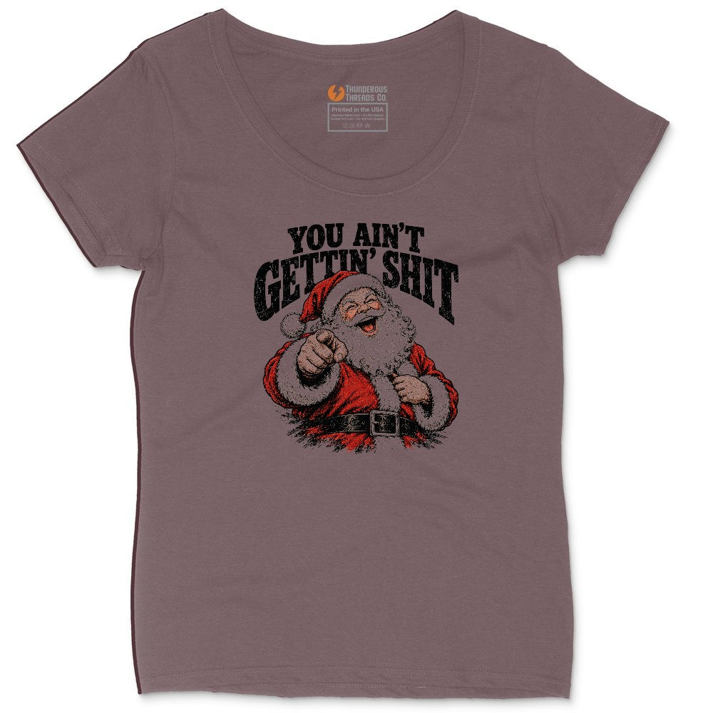 You Ain't Getting Shit Santa Design Ladies Curvy Tee - Sangria Blackout