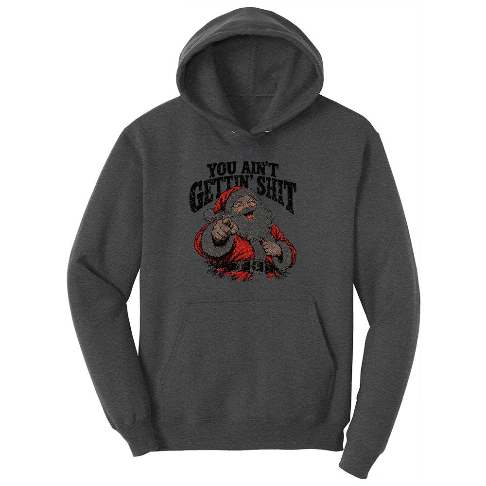 You Ain't Getting Shit Santa Design Ladies Hoodie - Dark Heather Grey