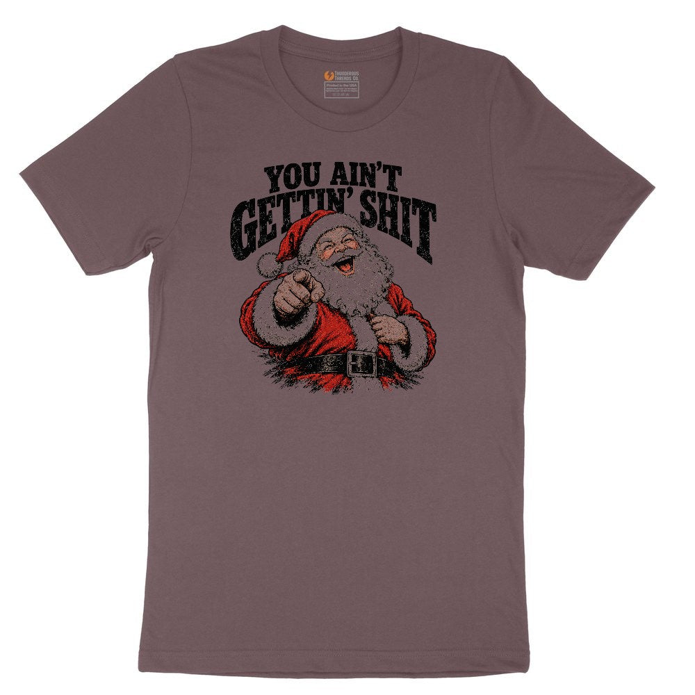 You Ain't Getting Shit Santa Design Ladies Short Sleeve Tee - Sangria Blackout