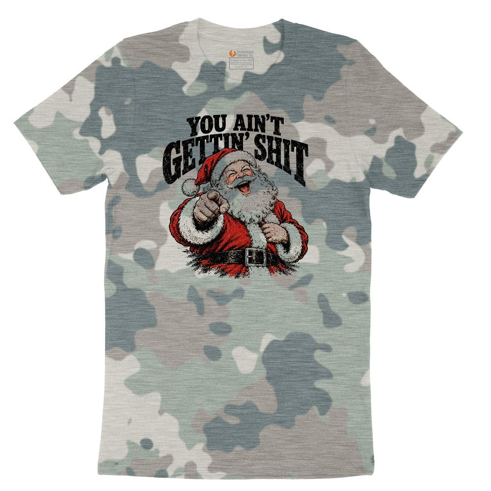 You Ain't Getting Shit Santa Design Ladies Short Sleeve Tee - Vintage Camo