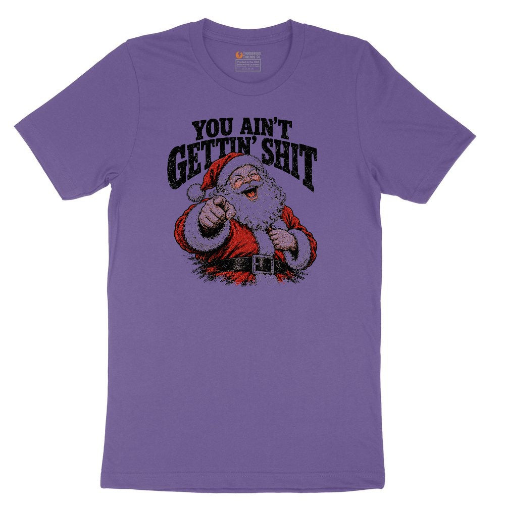 You Ain't Getting Shit Santa Design Ladies Short Sleeve Tee - Vintage Purple