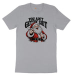 You Ain't Getting Shit Santa Design Short Sleeve Tee - Athletic Heather Grey