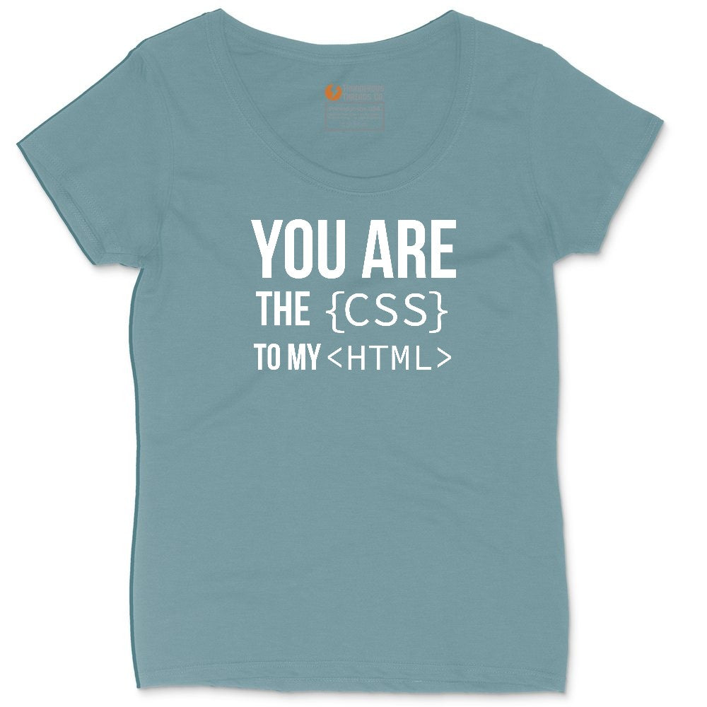 You Are the CSS to My HTML Ladies Curvy Tee - Surf Blackout