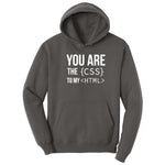You Are the CSS to My HTML Hoodie - Charcoal