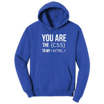 You Are the CSS to My HTML Hoodie - True Royal