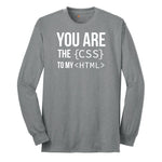 You Are the CSS to My HTML Long Sleeve Tee - Athletic Grey