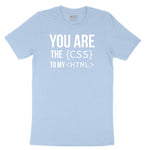 You Are the CSS to My HTML Toddler Short Sleeve Tee - Light Blue