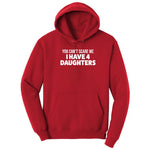 You Can't Scare Me I Have Four Daughters Hoodie - Red
