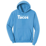 You Had Me at Tacos Version 1 Ladies Hoodie - Aquatic Blue