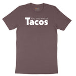 You Had Me at Tacos Version 1 Ladies Short Sleeve Tee - Sangria Blackout