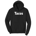 You Had Me at Tacos Version 1 Hoodie - Jet Black