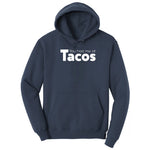 You Had Me at Tacos Version 1 Hoodie - Navy
