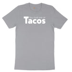 You Had Me at Tacos Version 1 Short Sleeve Tee - Athletic Heather Grey