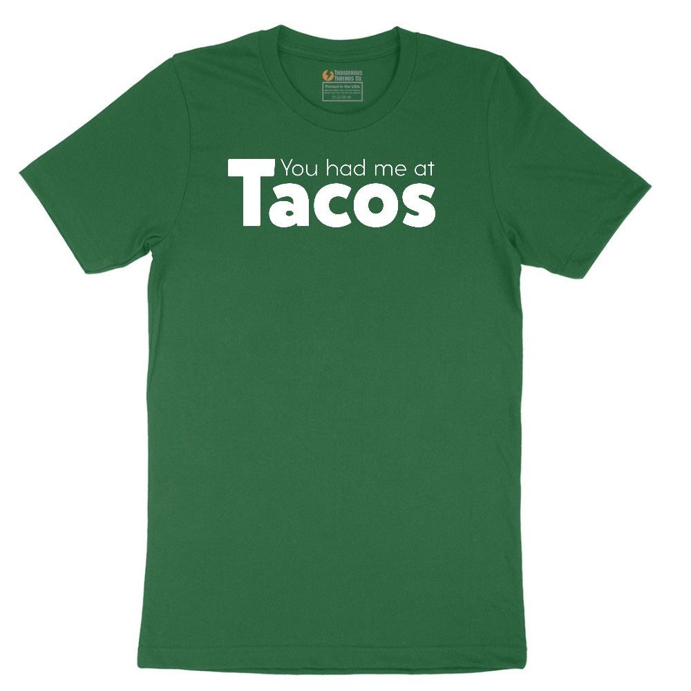 You Had Me at Tacos Version 1 Short Sleeve Tee - Athletic Kelly