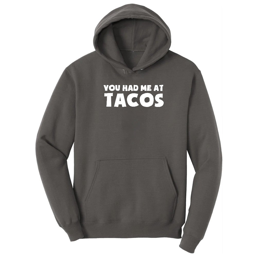 You Had Me at Tacos Version 2 Hoodie - Charcoal