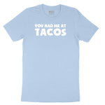 You Had Me at Tacos Version 2 Toddler Short Sleeve Tee - Light Blue