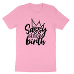 Sassy Since Birth | Youth and Toddler Classic T-Shirt