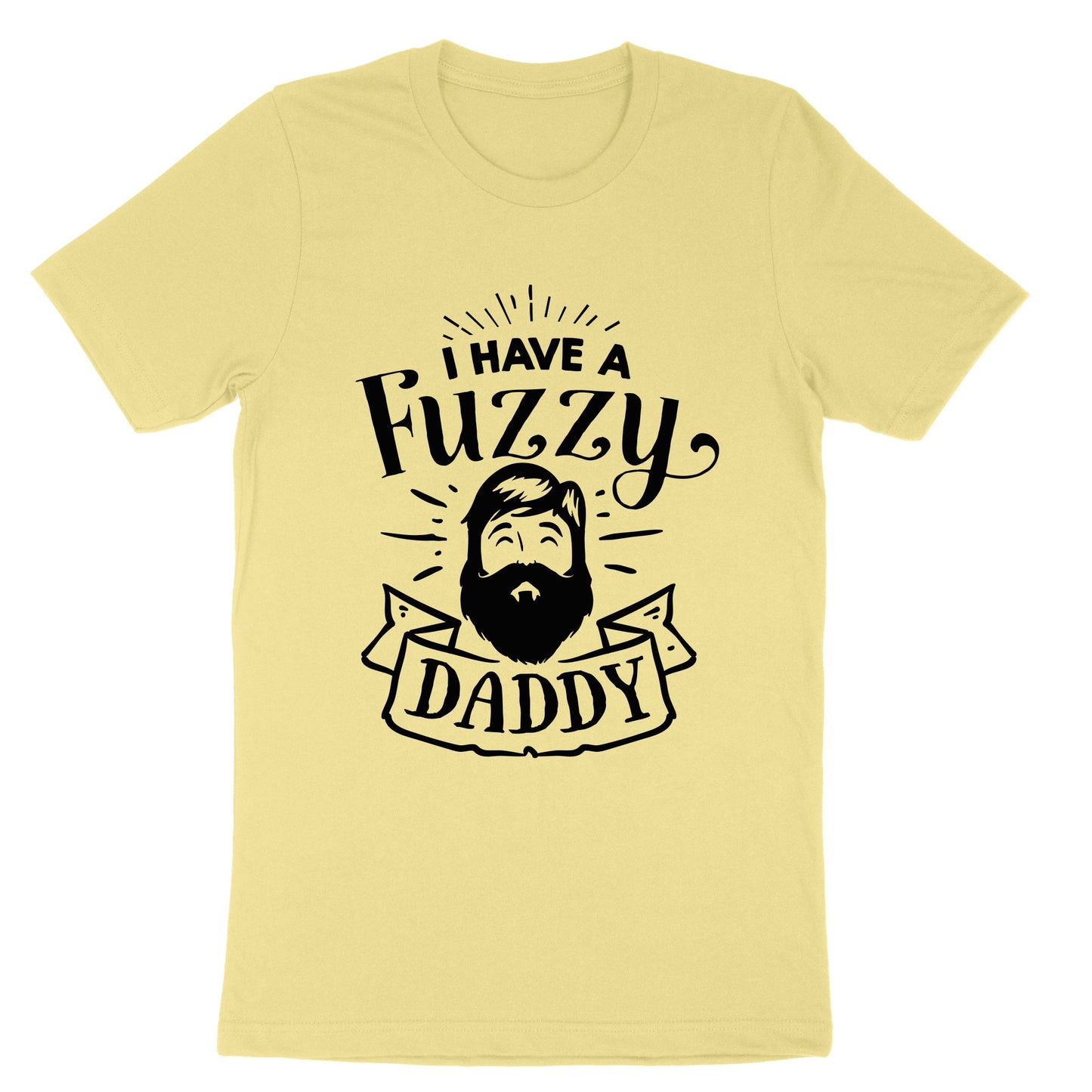 I Have a Fuzzy Daddy | Youth and Toddler Classic T-Shirt