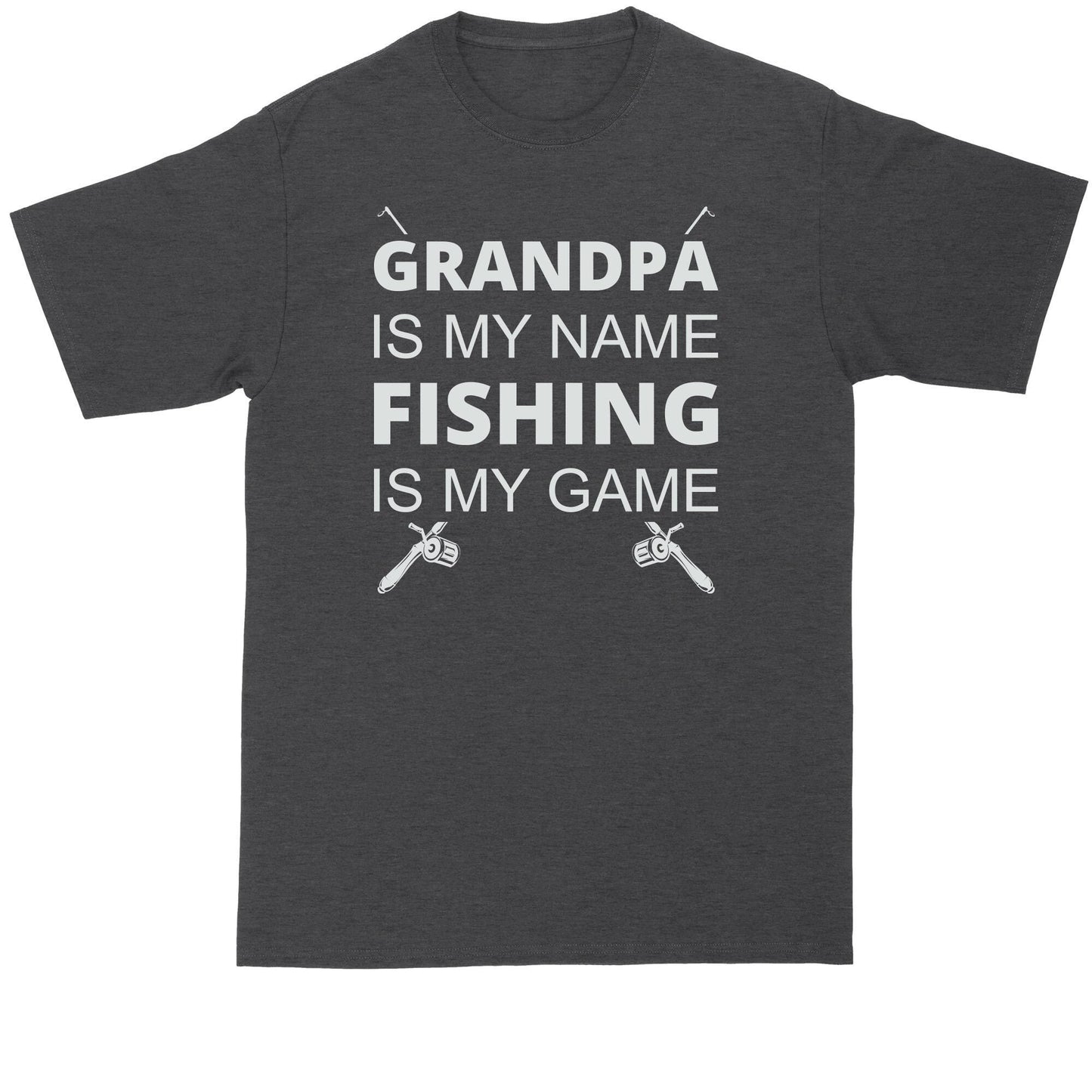 Grandpa is My Name Fishing is My Game | Fishing Shirt | Mens Big and Tall T-Shirt