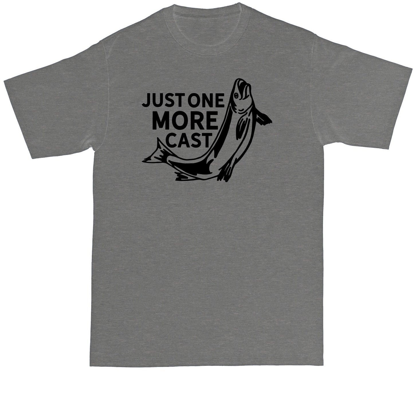 Just One More Cast | Fishing Shirt | Mens Big and Tall T-Shirt