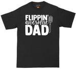 Fathers Day Shirt | Flipping Awesome Dad | Mens Big and Tall T-Shirt