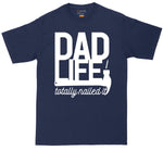 Dad Life Totally Nailed It | Mens Big and Tall T-Shirt