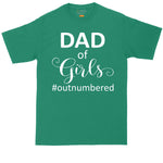 Dad of Girls #Outnumbered | Big and Tall Men | Fathers Day Present | Gift for Him