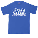 Dads Bar and Grill Cold Brews Good Times | Big and Tall Men | Fathers Day Present | Gift for Him
