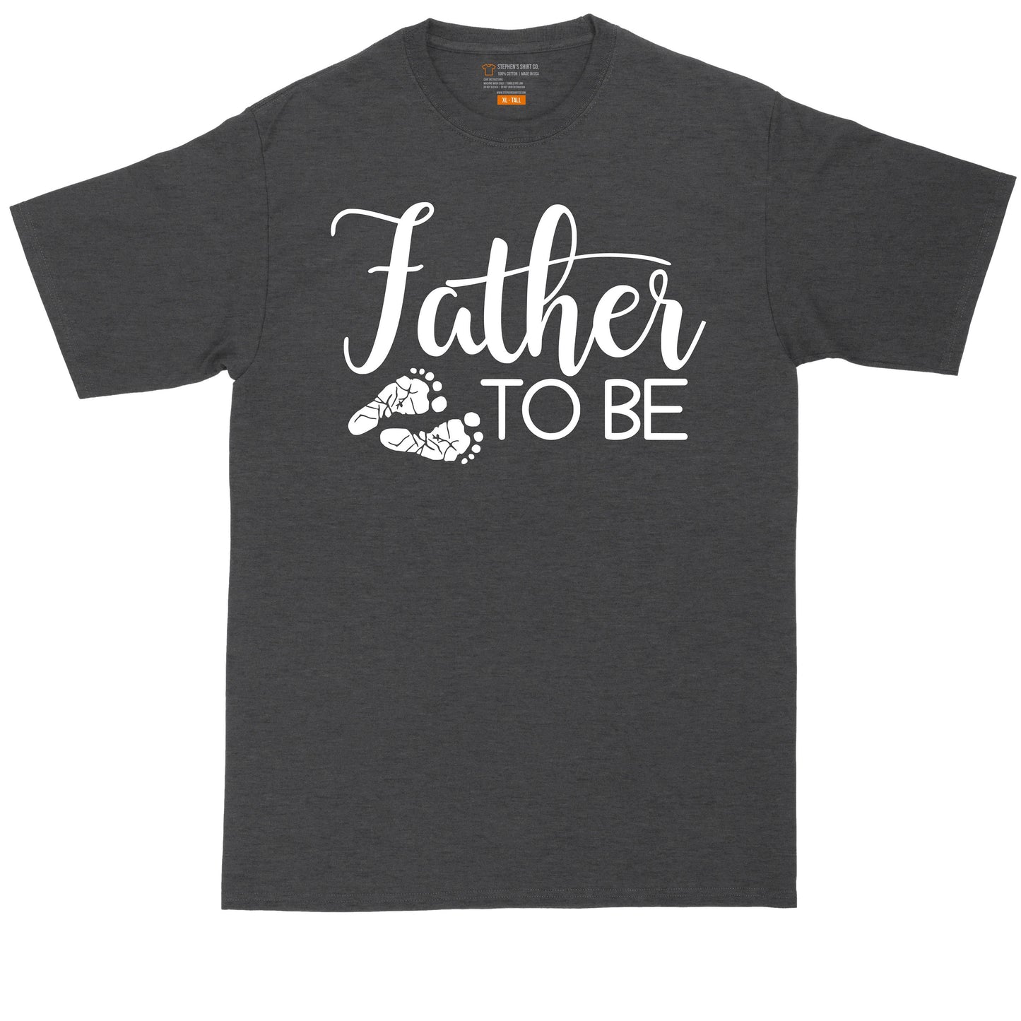 Father to Be | Big and Tall Men | Fathers Day Present | Gift for Him