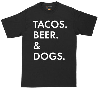 Tacos Beer and Dogs | Mens Big & Tall T-Shirts