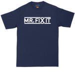Mr Fix It | Mens Big & Tall T-Shirt